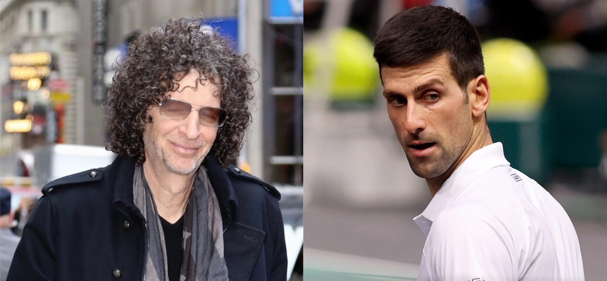 Howard Stern Calls Novak Djokovic ‘A Big Dumb Tennis Player’