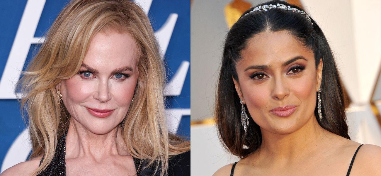 Nicole Kidman (left) Salma Hayek (right)