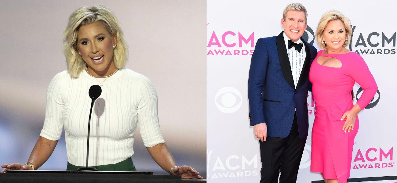 Savannah Chrisley Says Parents Todd And Julie Chrisley Haven’t Spoken In This Long Since Reporting To Prison
