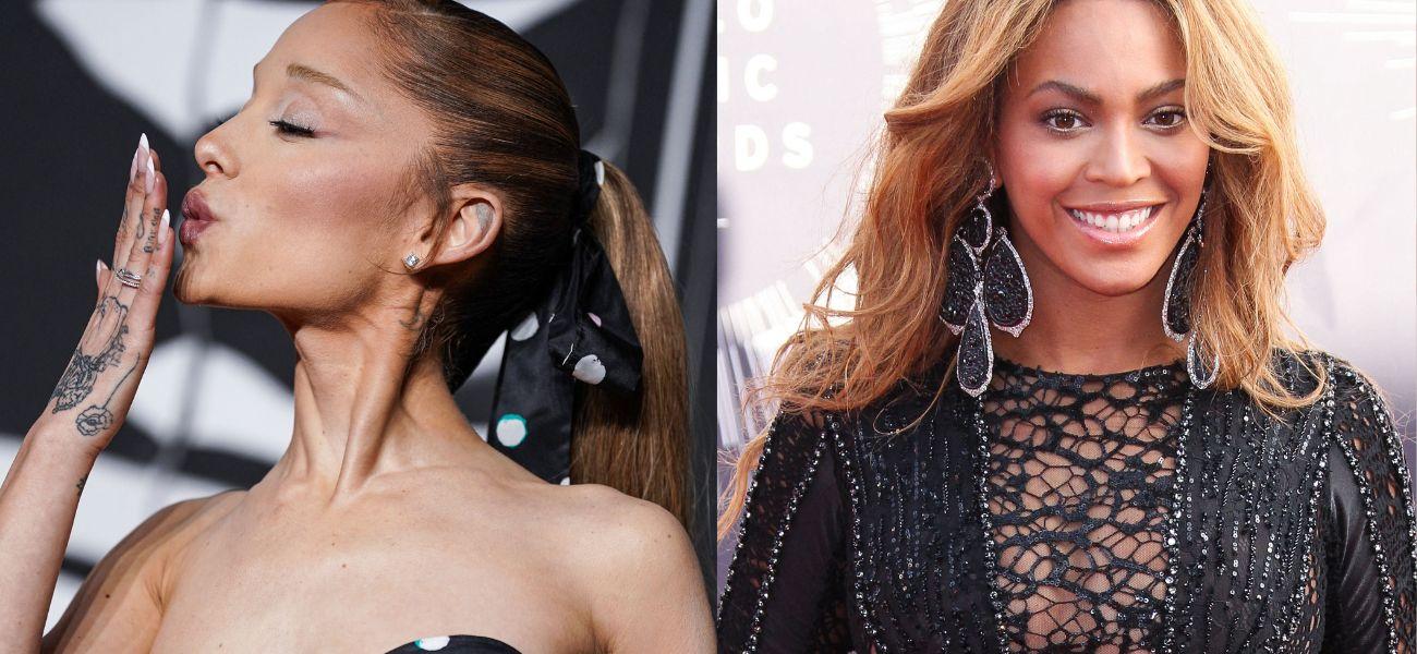 Ariana Grande and Beyoncé.